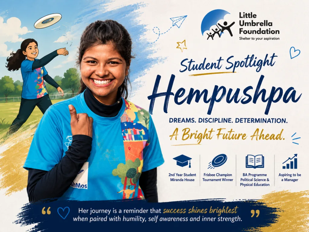 Hempushpa, a Miranda House student and frisbee champion, featured by Little Umbrella Foundation for her inspiring journey of discipline, humility, and leadership.